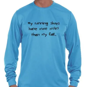 Men's Sports Tech Long Sleeve Crew - "My Running Shoes Have More Miles Than My Car"