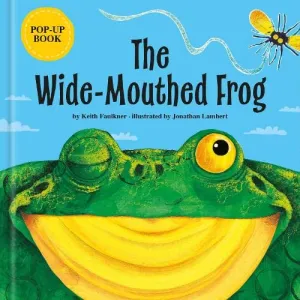 The Wide-Mouthed Frog Children's Book by Keith Faulkner